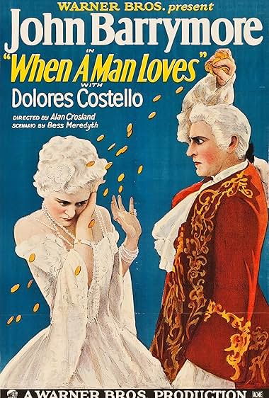 Famous quotes from Hollywood movie : When a Man Loves (1927)