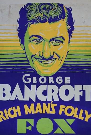 Famous trivia from Hollywood movie : Rich Man's Folly (1931)