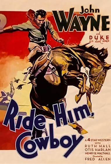 Famous quotes from Hollywood movie : Ride Him, Cowboy (1932)