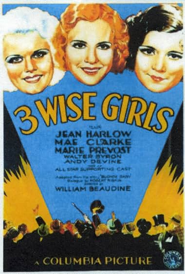 Famous quotes from Hollywood movie : Three Wise Girls (1932)