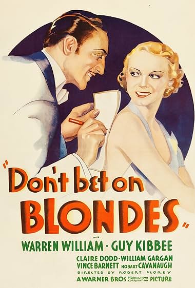 Famous quotes from Hollywood movie : Don't Bet on Blondes (1935)