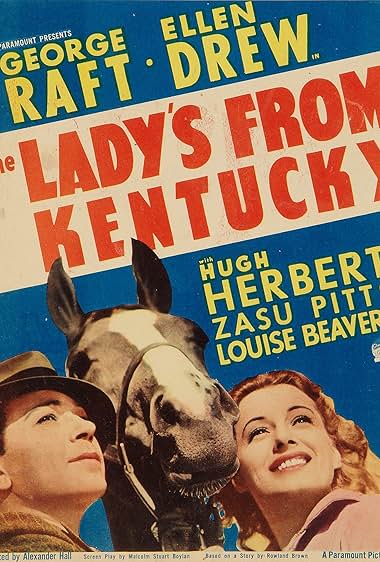 Famous quotes from Hollywood movie : The Lady's from Kentucky (1939)