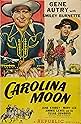 Famous quotes from Hollywood movie : Carolina Moon (1940)