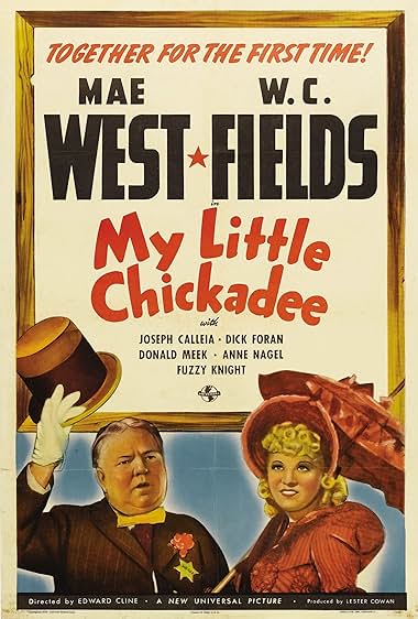 Famous quotes from Hollywood movie : My Little Chickadee (1940)