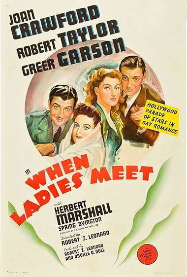 Famous quotes from Hollywood movie : When Ladies Meet (1941)