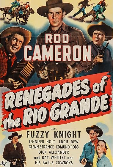Famous quotes from Hollywood movie : Renegades of the Rio Grande (1945)