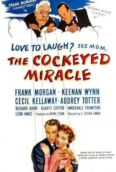 Famous quotes from Hollywood movie : The Cockeyed Miracle (1946)
