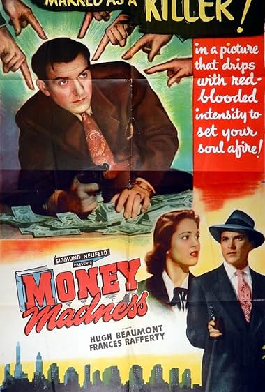 Famous quotes from Hollywood movie : Money Madness (1948)