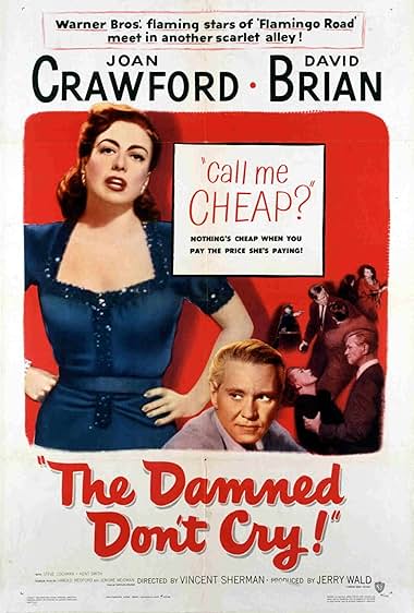 Famous quotes from Hollywood movie : The Damned Don't Cry (1950)