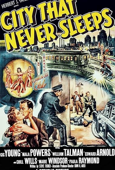 Famous quotes from Hollywood movie : City That Never Sleeps (1953)