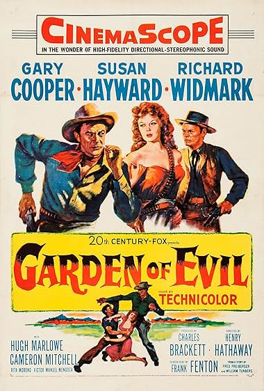 Famous quotes from Hollywood movie : Garden of Evil (1954)