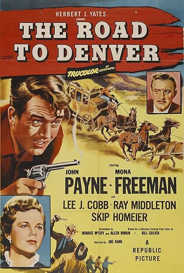 Famous quotes from Hollywood movie : The Road to Denver (1955)
