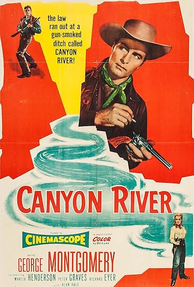 Famous quotes from Hollywood movie : Canyon River (1956)