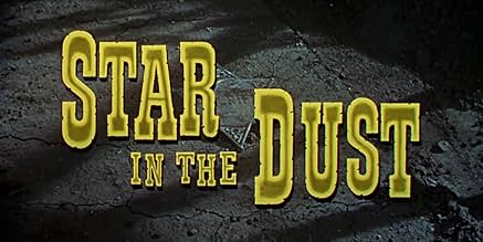 Famous quotes from Hollywood movie : Star in the Dust (1956)