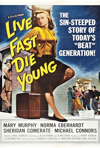 Famous quotes from Hollywood movie : Live Fast, Die Young (1958)