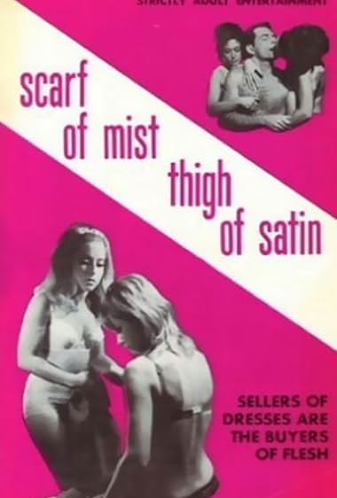 Famous trivia from Hollywood movie : Scarf of Mist Thigh of Satin (1967)