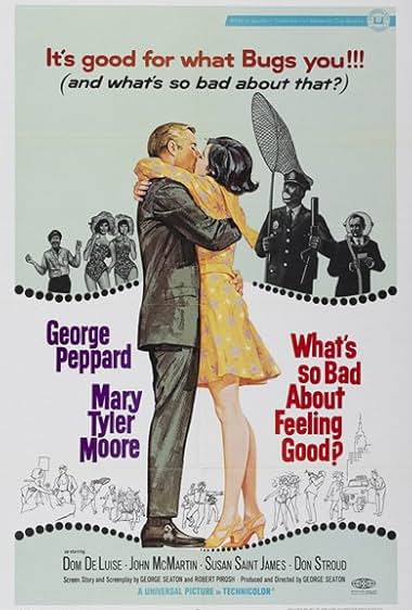 Famous quotes from Hollywood movie : What's So Bad About Feeling Good? (1968)