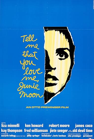 Famous quotes from Hollywood movie : Tell Me That You Love Me, Junie Moon (1970)