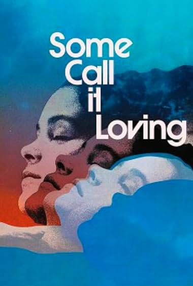 Famous quotes from Hollywood movie : Some Call It Loving (1973)