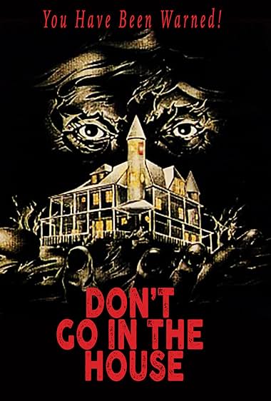 Famous trivia from Hollywood movie : Don't Go in the House (1980)