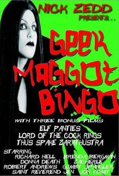 Famous quotes from Hollywood movie : Geek Maggot Bingo or The Freak from Suckweasel Mountain (1983)
