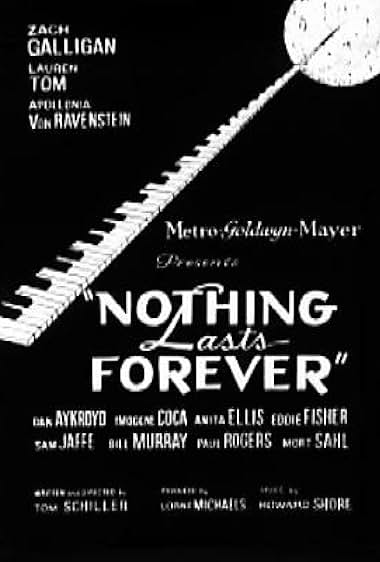 Famous quotes from Hollywood movie : Nothing Lasts Forever (1984)