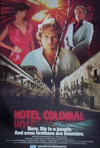 Famous quotes from Hollywood movie : Hotel Colonial (1987)