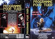 Famous quotes from Hollywood movie : Programmed to Kill (1987)