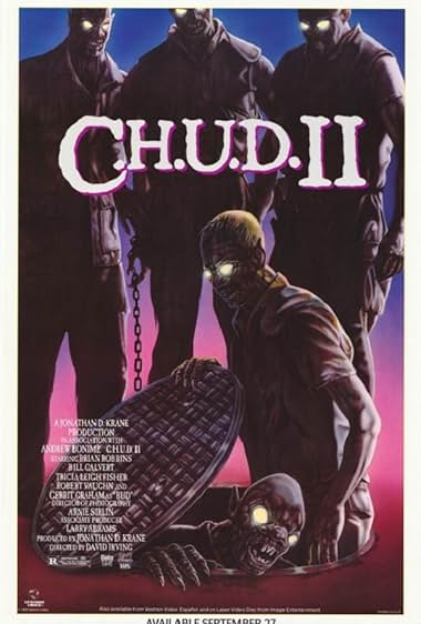 Famous quotes from Hollywood movie : C.H.U.D. II - Bud the Chud (1989)