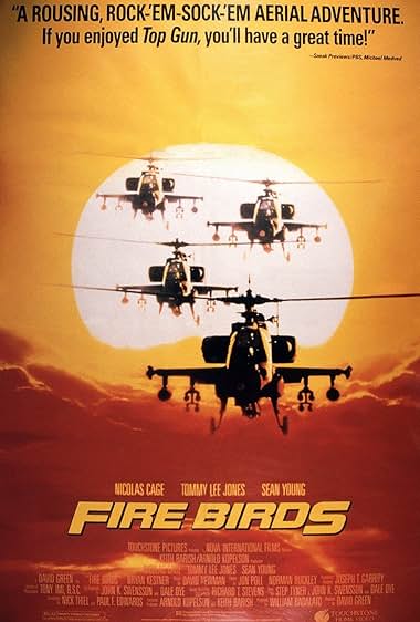 Famous quotes from Hollywood movie : Fire Birds (1990)