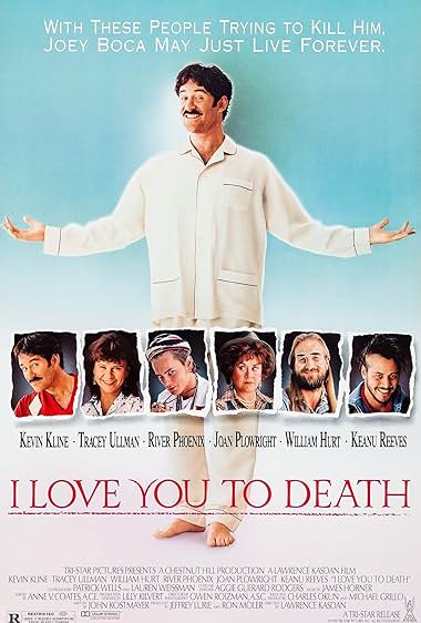 Famous quotes from Hollywood movie : I Love You to Death (1990) - Part (2)