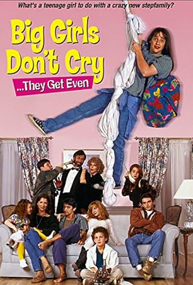 Famous quotes from Hollywood movie : Big Girls Don't Cry... They Get Even (1992)