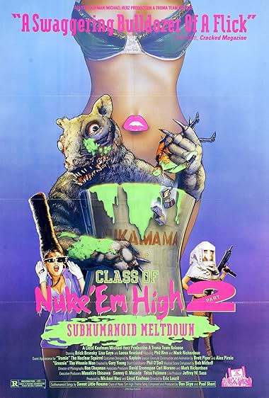 Famous quotes from Hollywood movie : Class of Nuke 'Em High Part II: Subhumanoid Meltdown (1991)