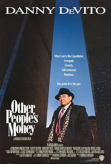 Famous quotes from Hollywood movie : Other People's Money (1991) - Part (3)