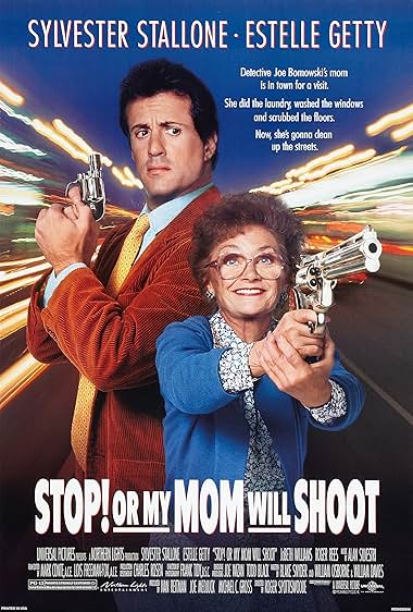 Famous quotes from Hollywood movie : Stop! Or My Mom Will Shoot (1992)