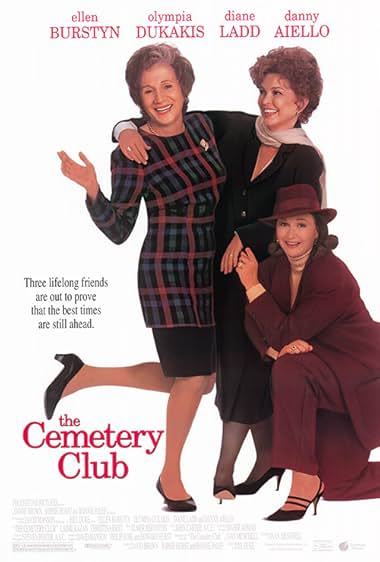 Famous quotes from Hollywood movie : The Cemetery Club (1993)