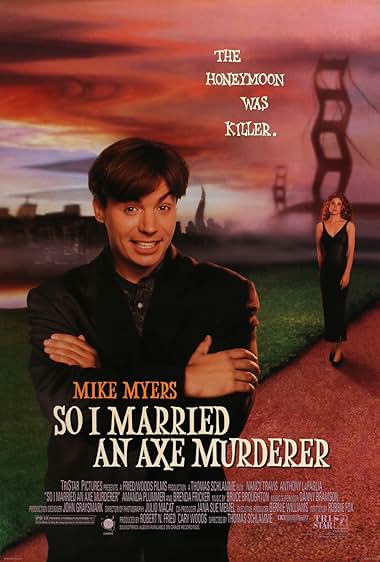 Famous quotes from Hollywood movie : So I Married an Axe Murderer (1993)
