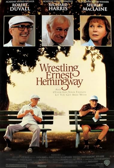 Famous quotes from Hollywood movie : Wrestling Ernest Hemingway (1993)