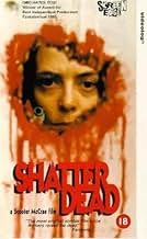 Famous quotes from Hollywood movie : Shatter Dead (1994)
