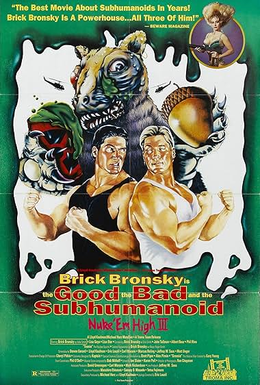 Famous quotes from Hollywood movie : Class of Nuke 'Em High 3: The Good, the Bad and the Subhumanoid (1995)