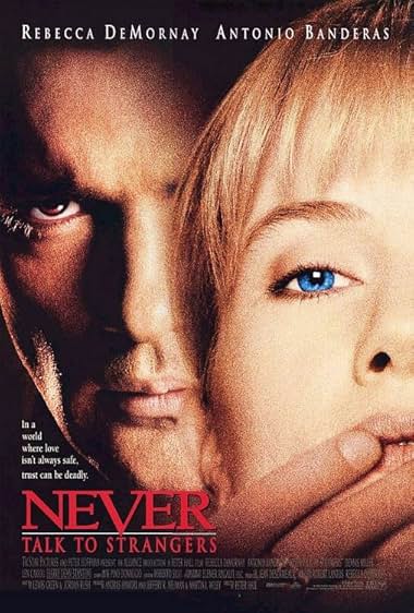 Famous trivia from Hollywood movie : Never Talk to Strangers (1995)