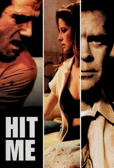 Famous quotes from Hollywood movie : Hit Me (1996)