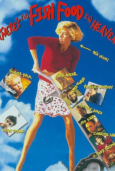 Famous quotes from Hollywood movie : There's No Fish Food in Heaven (1998)