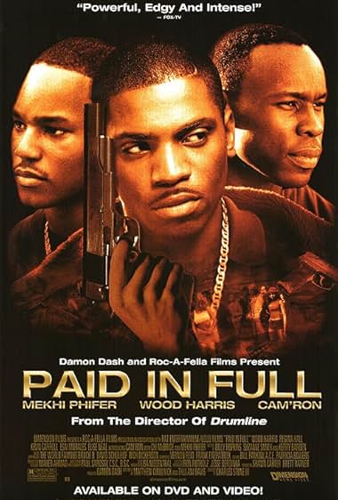 Famous quotes from Hollywood movie : Paid in Full (2002)