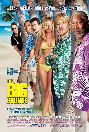 Famous quotes from Hollywood movie : The Big Bounce (2004) - Part (2)