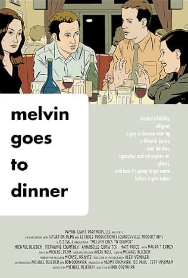 Famous quotes from Hollywood movie : Melvin Goes to Dinner (2003)