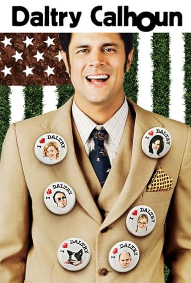 Famous quotes from Hollywood movie : Daltry Calhoun (2005)