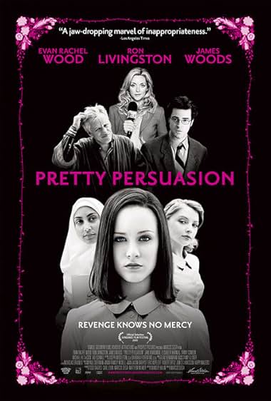 Famous quotes from Hollywood movie : Pretty Persuasion (2005) - Part (3)