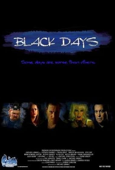 Famous quotes from Hollywood movie : Black Days (2005)