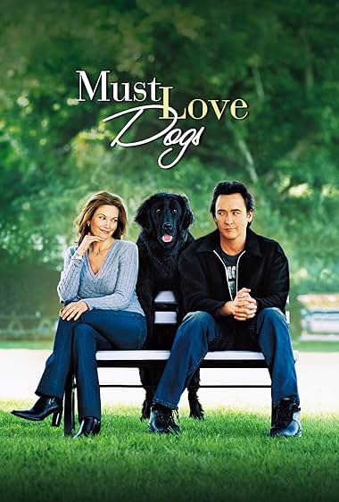 Famous quotes from Hollywood movie : Must Love Dogs (2005) - Part (2)
